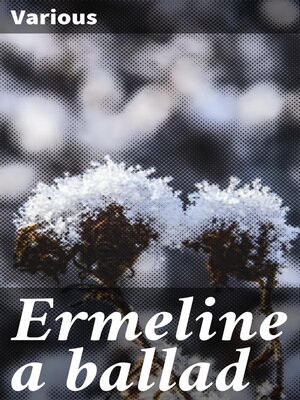 cover image of Ermeline a ballad